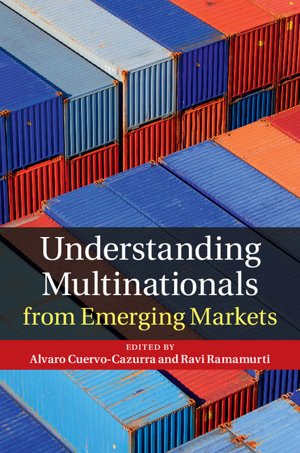 Understanding Multinationals from Emerging Markets (Hardback) 9781107064539