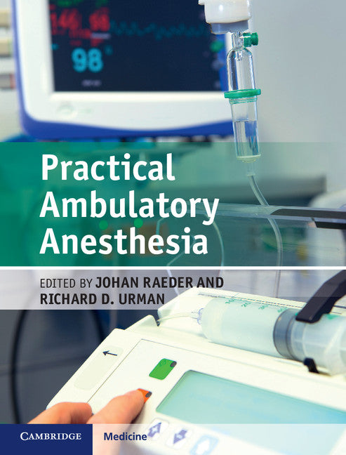 Practical Ambulatory Anesthesia (Hardback) 9781107065345