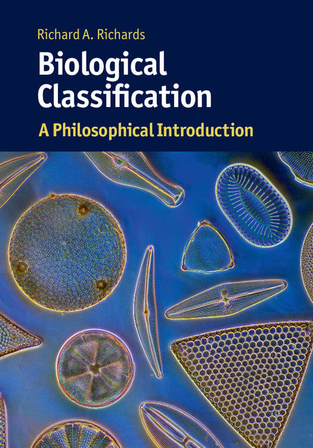 Biological Classification; A Philosophical Introduction (Hardback) 9781107065376