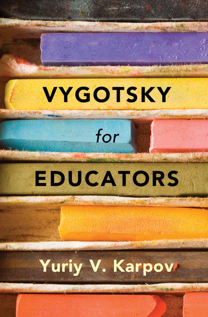 Vygotsky for Educators (Hardback) 9781107065420