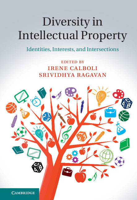 Diversity in Intellectual Property; Identities, Interests, and Intersections (Hardback) 9781107065529