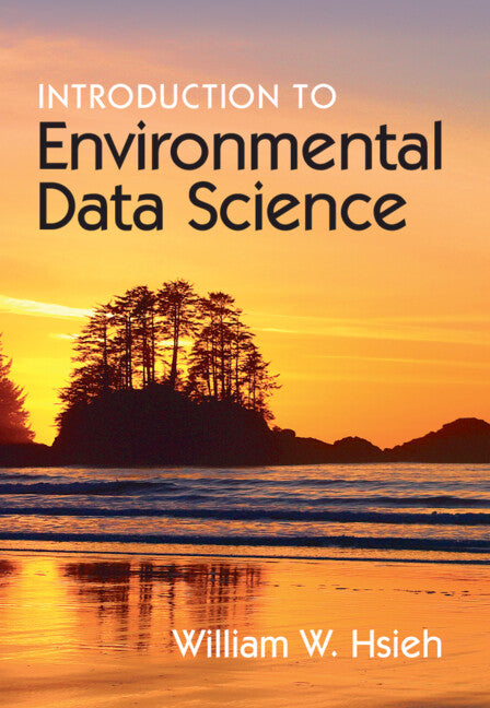 Introduction to Environmental Data Science (Hardback) 9781107065550