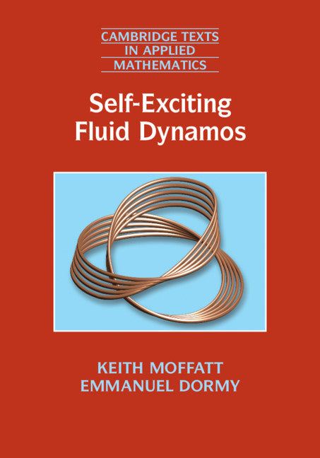 Self-Exciting Fluid Dynamos (Hardback) 9781107065871