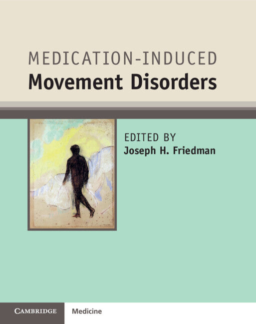 Medication-Induced Movement Disorders (Hardback) 9781107066007