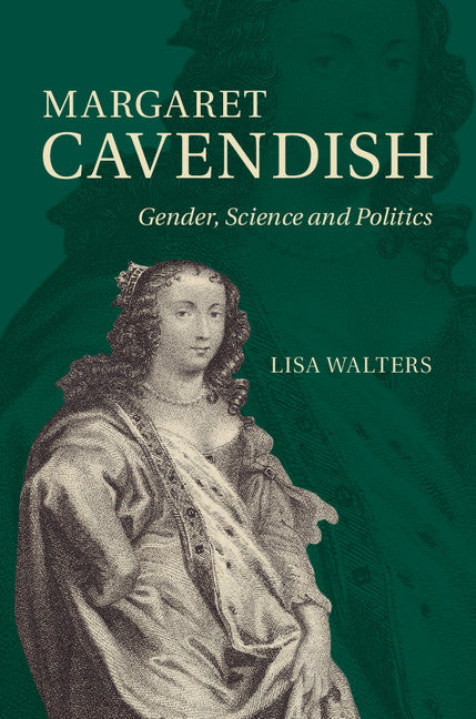 Margaret Cavendish; Gender, Science and Politics (Hardback) 9781107066434