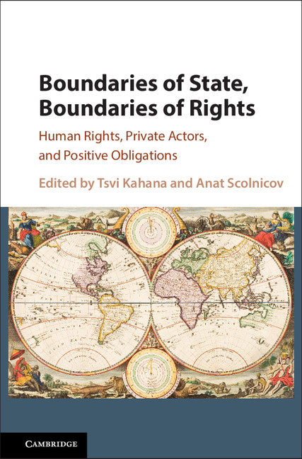 Boundaries of State, Boundaries of Rights; Human Rights, Private Actors, and Positive Obligations (Hardback) 9781107066502