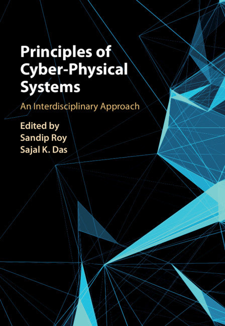 Principles of Cyber-Physical Systems; An Interdisciplinary Approach (Hardback) 9781107066618