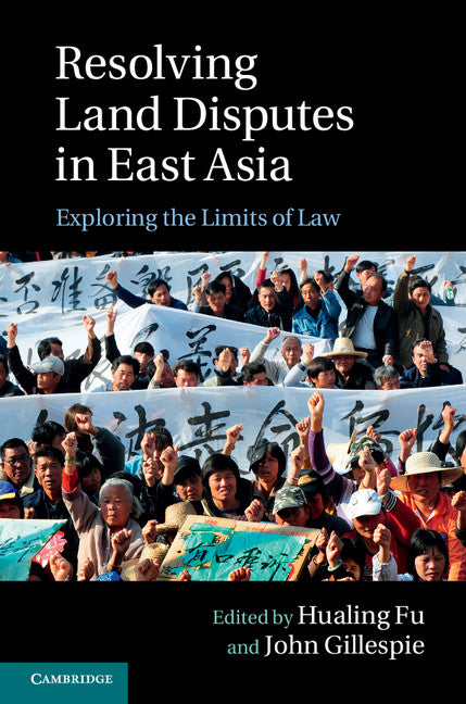 Resolving Land Disputes in East Asia; Exploring the Limits of Law (Hardback) 9781107066823