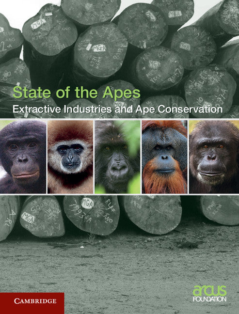 Extractive Industries and Ape Conservation (Hardback) 9781107067493