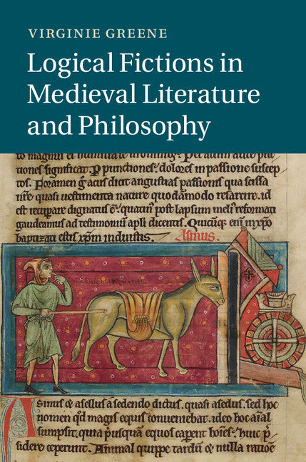 Logical Fictions in Medieval Literature and Philosophy (Hardback) 9781107068742