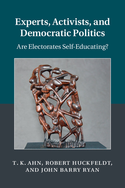 Experts, Activists, and Democratic Politics; Are Electorates Self-Educating? (Hardback) 9781107068872
