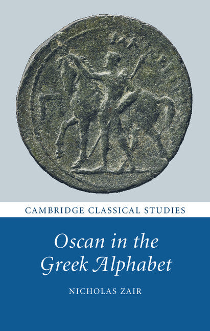 Oscan in the Greek Alphabet (Hardback) 9781107068926