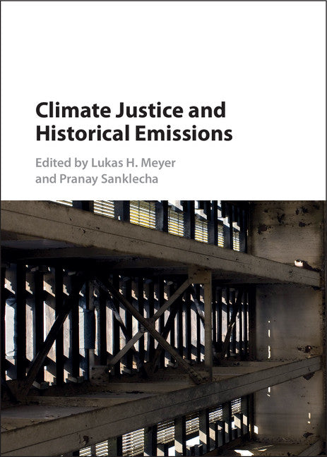 Climate Justice and Historical Emissions (Hardback) 9781107069534