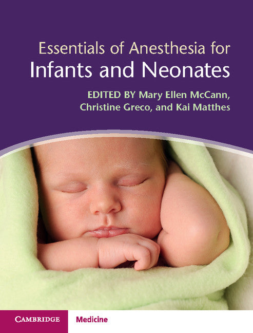 Essentials of Anesthesia for Infants and Neonates (Hardback) 9781107069770