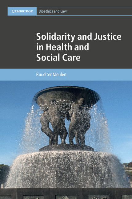 Solidarity and Justice in Health and Social Care (Hardback) 9781107069800