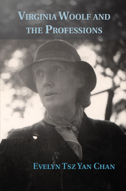 Virginia Woolf and the Professions (Hardback) 9781107070240