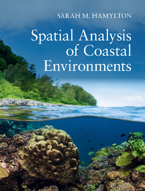 Spatial Analysis of Coastal Environments (Hardback) 9781107070479