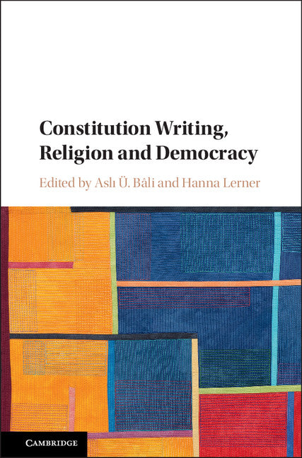 Constitution Writing, Religion and Democracy (Hardback) 9781107070516