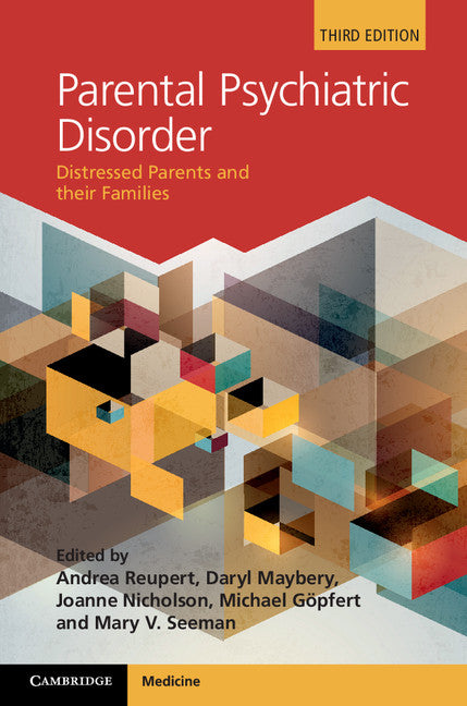 Parental Psychiatric Disorder; Distressed Parents and their Families (Hardback) 9781107070684