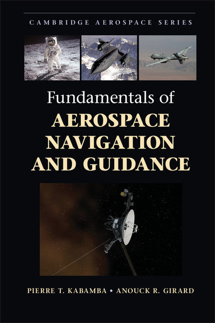 Fundamentals of Aerospace Navigation and Guidance (Hardback) 9781107070943