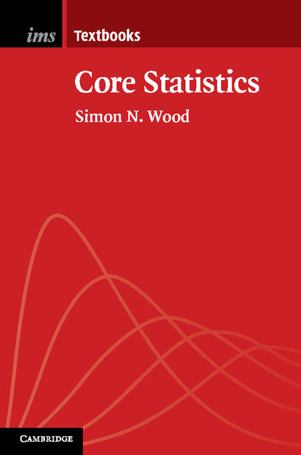 Core Statistics (Hardback) 9781107071056