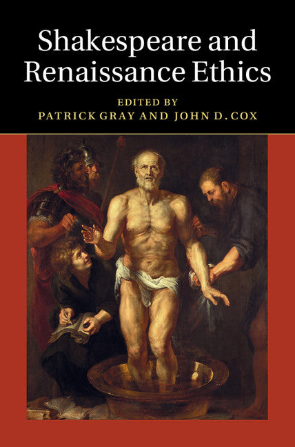 Shakespeare and Renaissance Ethics (Hardback) 9781107071933