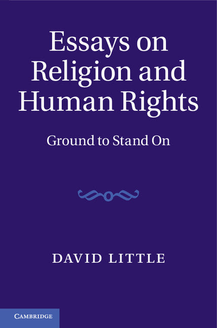 Essays on Religion and Human Rights; Ground to Stand On (Hardback) 9781107072626