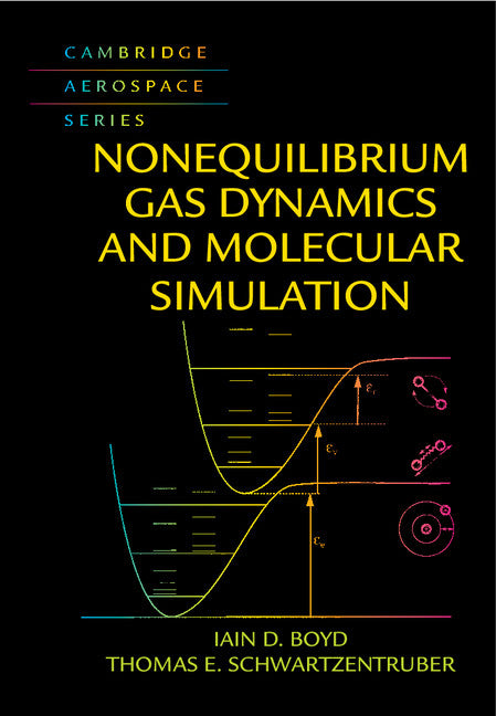 Nonequilibrium Gas Dynamics and Molecular Simulation (Hardback) 9781107073449