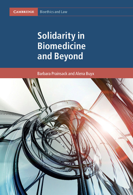 Solidarity in Biomedicine and Beyond (Hardback) 9781107074248