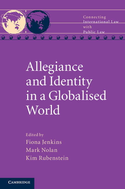 Allegiance and Identity in a Globalised World (Hardback) 9781107074330