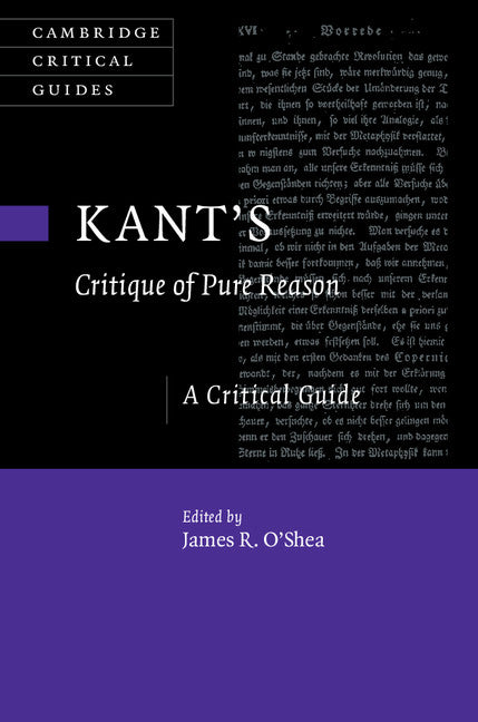 Kant's Critique of Pure Reason; A Critical Guide (Hardback) 9781107074811