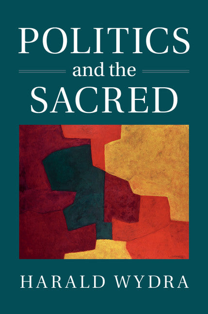 Politics and the Sacred (Hardback) 9781107075375