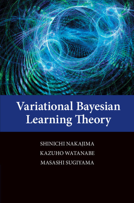 Variational Bayesian Learning Theory (Hardback) 9781107076150