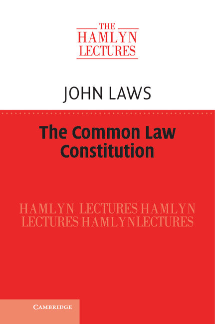 The Common Law Constitution (Hardback) 9781107077720