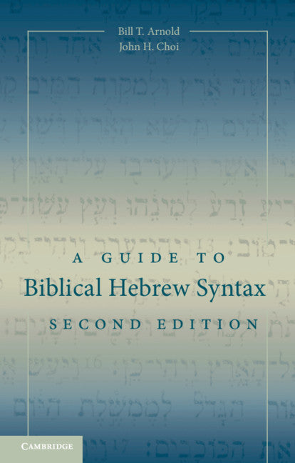 A Guide to Biblical Hebrew Syntax (Hardback) 9781107078017