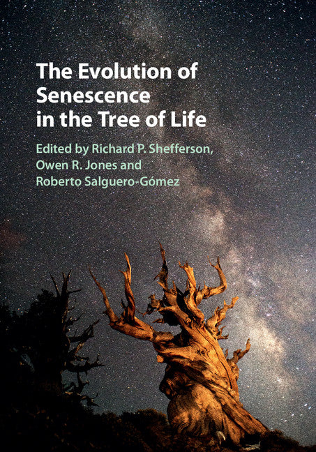 The Evolution of Senescence in the Tree of Life (Hardback) 9781107078505