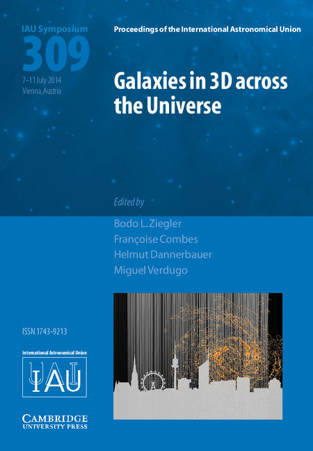 Galaxies in 3D across the Universe (IAU S309) (Hardback) 9781107078666