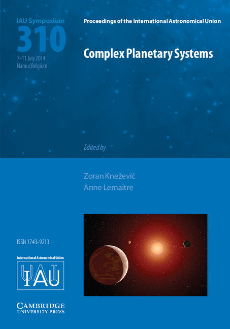 Complex Planetary Systems (IAU S310) (Hardback) 9781107078680