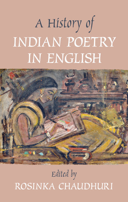 A History of Indian Poetry in English (Hardback) 9781107078949