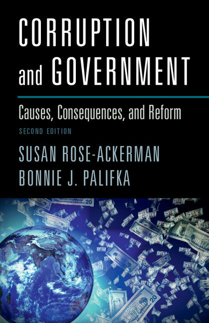 Corruption and Government; Causes, Consequences, and Reform (Hardback) 9781107081208