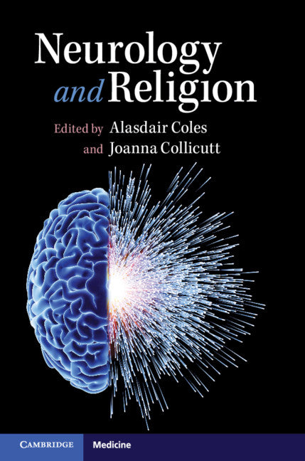 Neurology and Religion (Hardback) 9781107082601