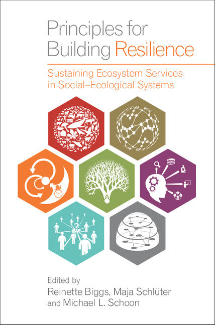 Principles for Building Resilience; Sustaining Ecosystem Services in Social-Ecological Systems (Hardback) 9781107082656