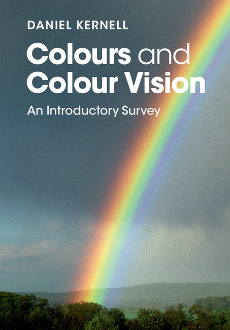 Colours and Colour Vision; An Introductory Survey (Hardback) 9781107083035