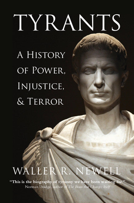 Tyrants; A History of Power, Injustice, and Terror (Hardback) 9781107083059