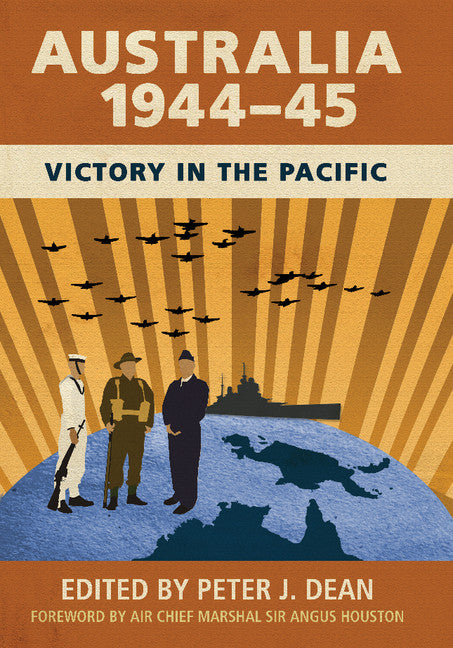 Australia 1944–45; Victory in the Pacific (Hardback) 9781107083462