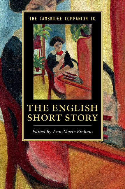 The Cambridge Companion to the English Short Story (Hardback) 9781107084179