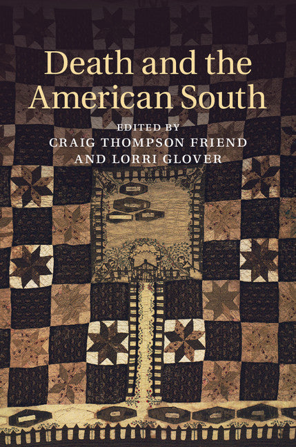 Death and the American South (Hardback) 9781107084209