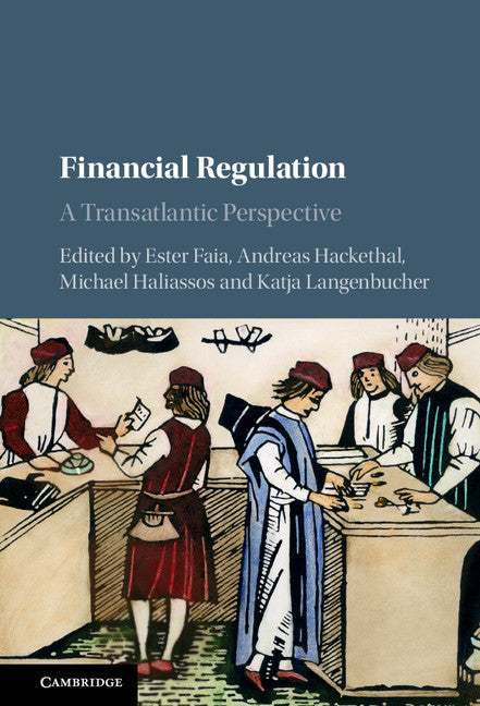 Financial Regulation; A Transatlantic Perspective (Hardback) 9781107084261