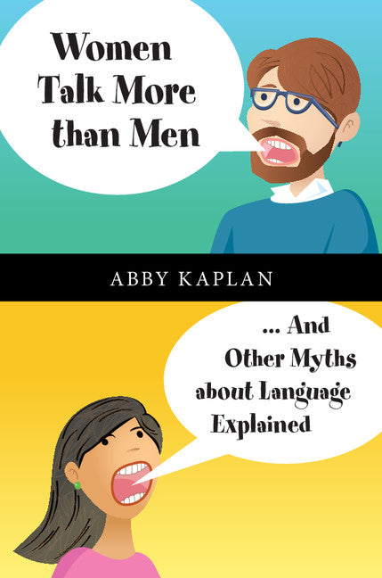 Women Talk More Than Men; ... And Other Myths about Language Explained (Hardback) 9781107084926