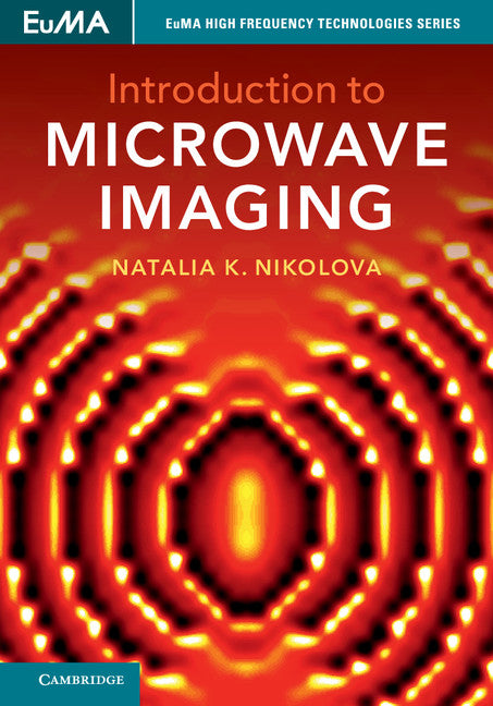 Introduction to Microwave Imaging (Hardback) 9781107085565